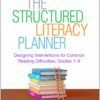 The Structured Literacy Planner: Designing Interventions for Common Reading Difficulties, Grades 1-9 (PDF) The Structured Literacy Planner: Designing Interventions for Common Reading Difficulties, Grades 1-9 (PDF)