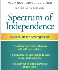 Spectrum of Independence: How to Teach Your Neurodiverse Child Daily Life Skills (PDF)