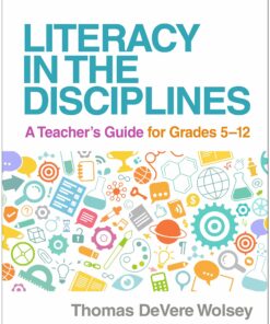Literacy in the Disciplines: A Teacher’s Guide for Grades 5-12, 2nd Edition (PDF)