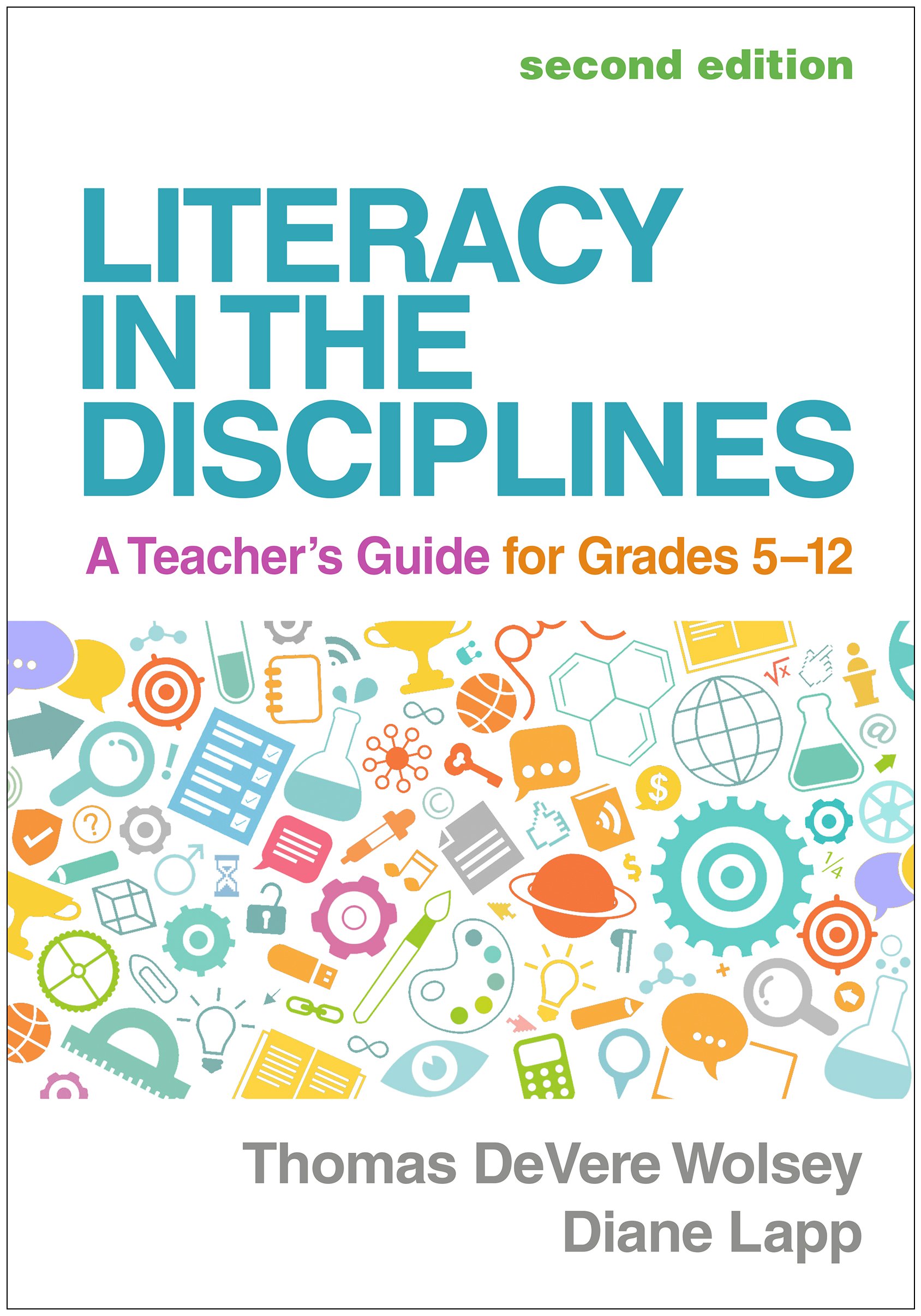 Literacy in the Disciplines: A Teacher’s Guide for Grades 5-12, 2nd Edition (PDF) Literacy in the Disciplines: A Teacher’s Guide for Grades 5-12, 2nd Edition (PDF)