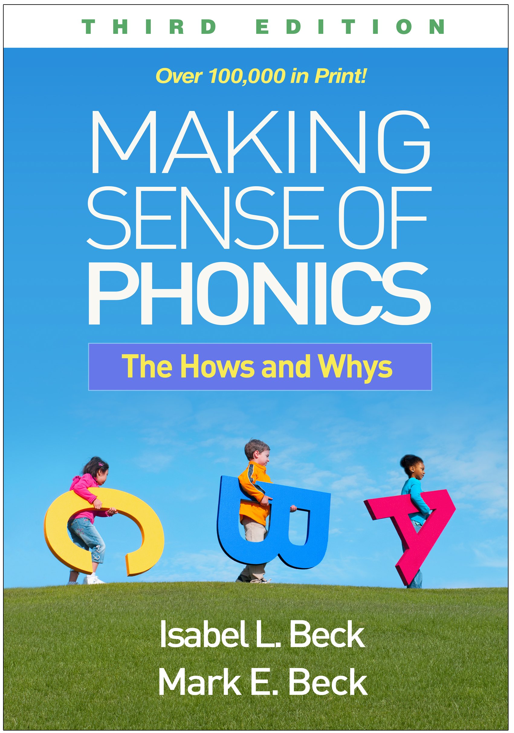 Making Sense of Phonics: The Hows and Whys, 3rd Edition (PDF) Making Sense of Phonics: The Hows and Whys, 3rd Edition (PDF)