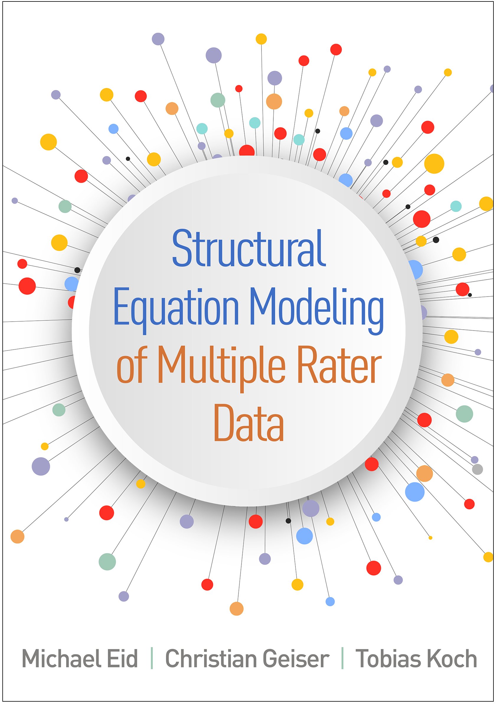 Structural Equation Modeling of Multiple Rater Data (PDF) Structural Equation Modeling of Multiple Rater Data (PDF)