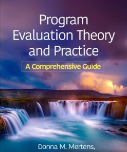 Program Evaluation Theory and Practice: A Comprehensive Guide, 3rd Edition (PDF)