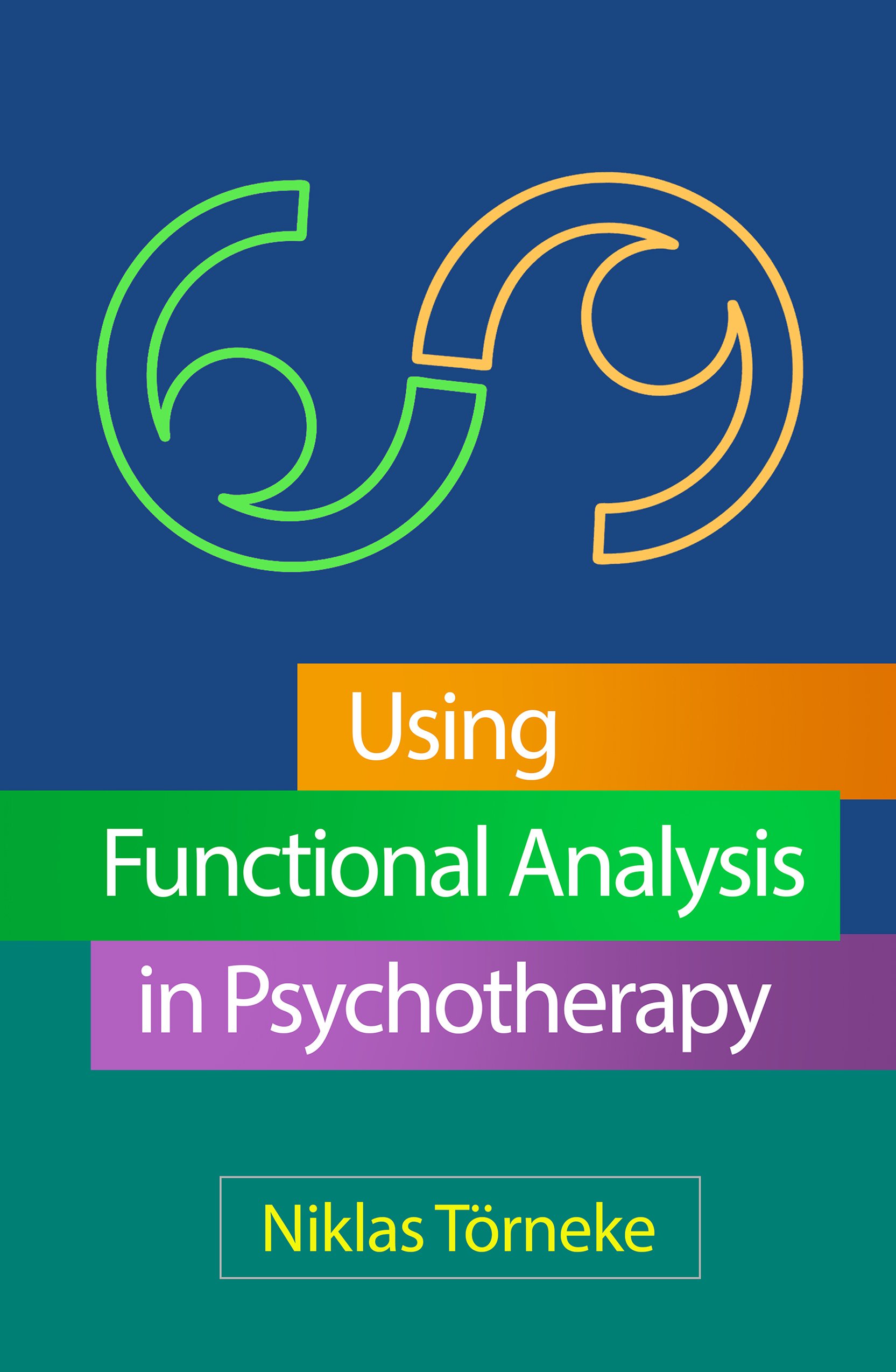 Using Functional Analysis in Psychotherapy (PDF) Using Functional Analysis in Psychotherapy (PDF)