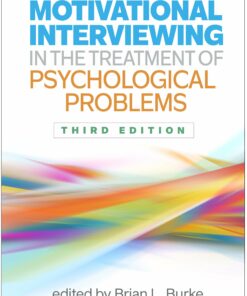 Motivational Interviewing in the Treatment of Psychological Problems, 3rd Edition (PDF)