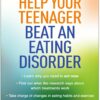 Help Your Teenager Beat an Eating Disorder, 3rd Edition (PDF) Help Your Teenager Beat an Eating Disorder, 3rd Edition (PDF)
