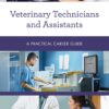 Veterinary Technicians and Assistants: A Practical Career Guide (PDF)