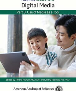 Pediatric Collections: Digital Media: Part 3: Use of Media as a Tool (PDF)