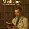 Narrative Medicine: New and Selected Essays (EPUB) Narrative Medicine: New and Selected Essays (EPUB)