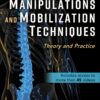 Spinal Manipulations and Mobilization Techniques: Theory and Practice (EPUB)