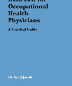 Irish Law for Occupartional Health Physicians: A Practical Guide (EPUB)