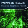 Paramedic Research: Principles, Designs and Methods (PDF)