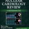 Nuclear Cardiology Review: A Self-Assessment Tool, 3rd Edition (EPUB)