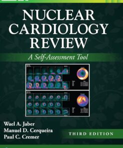 Nuclear Cardiology Review: A Self-Assessment Tool, 3rd Edition (EPUB)