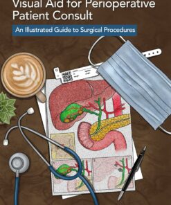 Visual Aid for Perioperative Patient Consult: An Illustrated Guide to Surgical Procedures (EPUB)