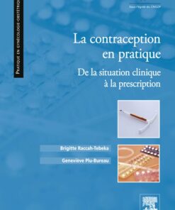 La contraception en pratique: De la situation clinique à la prescription (EPUB)