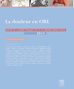 La douleur en ORL: Rapport 2014 de la Société française d’ORL et de chirurgie cervico-faciale (EPUB)