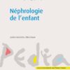 Néphrologie de l’enfant (EPUB) Néphrologie de l’enfant (EPUB)