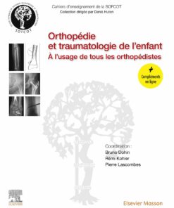 Orthopédie et traumatologie de l’enfant: À l’usage de tous les orthopédistes (EPUB)