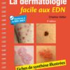 La dermatologie facile aux EDN: Fiches de synthèse illustrées, 2nd Edition (EPUB)