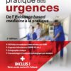 Méga-guide pratique des urgences: De l’Evidence based medicine à la pratique, 3rd Edition (EPUB)