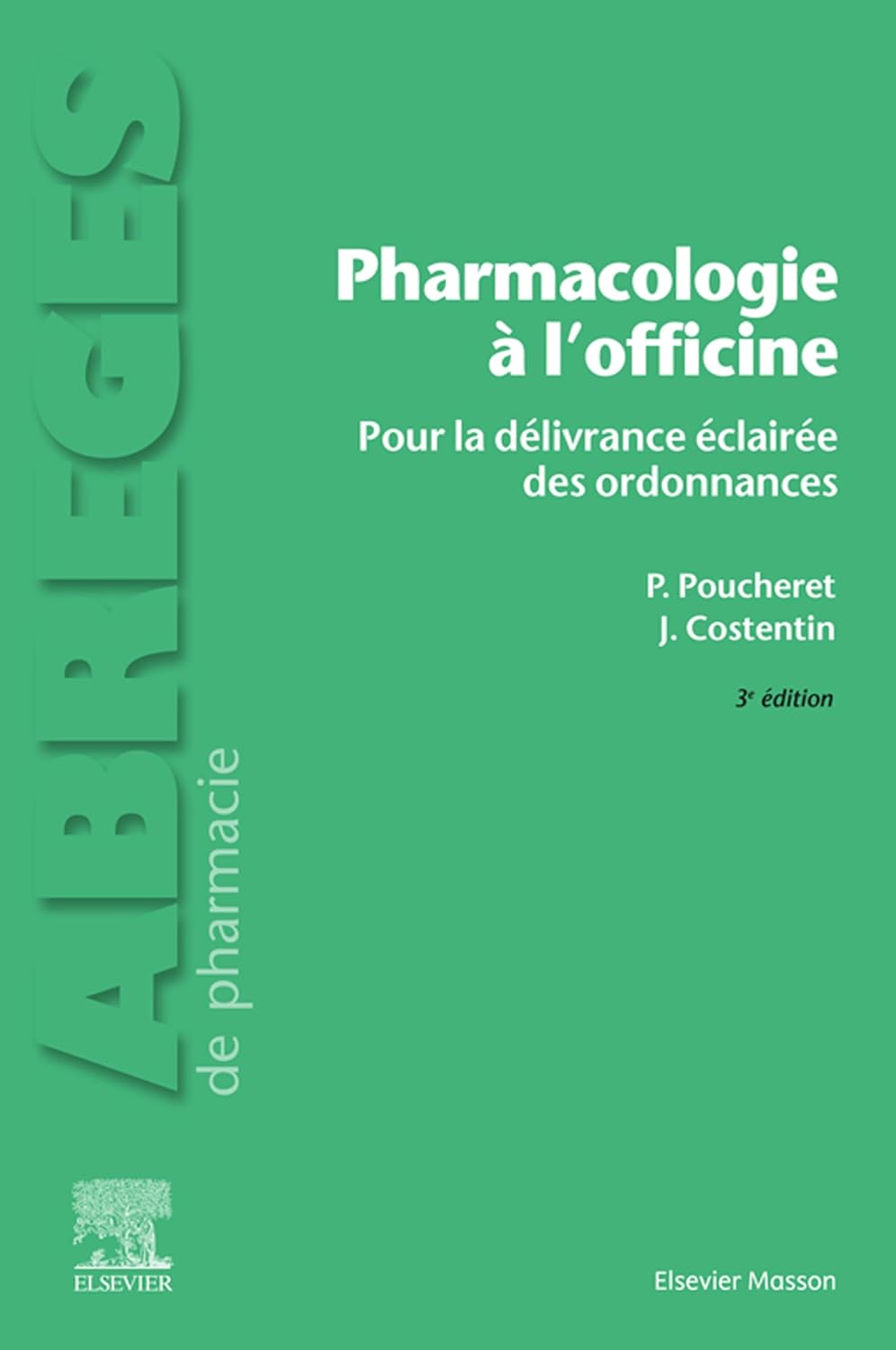 Pharmacologie à l’officine: Pour la délivrance éclairée des ordonnances (French Edition) (EPUB) Pharmacologie à l’officine: Pour la délivrance éclairée des ordonnances (French Edition) (EPUB)
