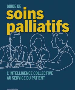 Guide de soins palliatifs: L’intelligence collective au service du patient (EPUB)