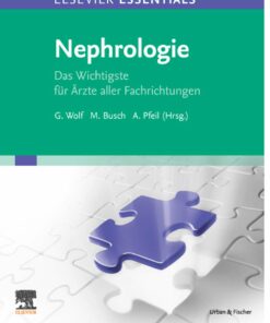 ELSEVIER ESSENTIALS Nephrologie: Das Wichtigste für Ärzte aller Fachrichtungen (EPUB)