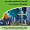 Planetary Health Approaches to Understand and Control Vector-Borne Diseases (PDF) Planetary Health Approaches to Understand and Control Vector-Borne Diseases (PDF)