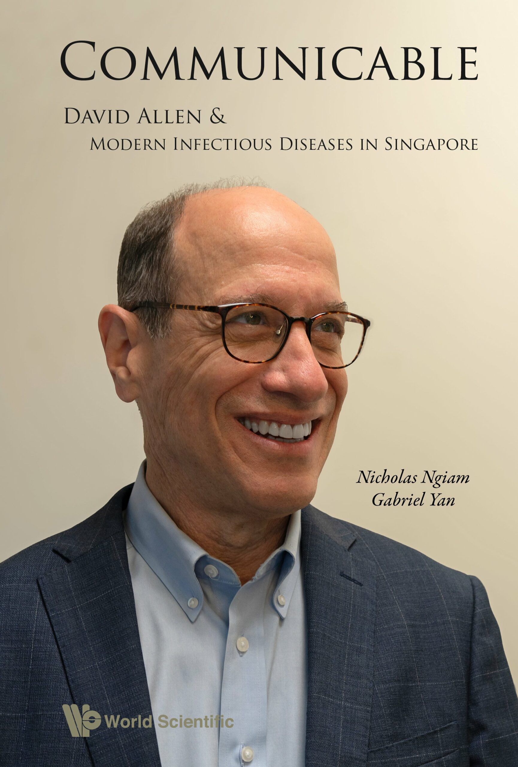 Communicable: David Allen And Modern Infectious Diseases In Singapore (PDF) Communicable: David Allen And Modern Infectious Diseases In Singapore (PDF)