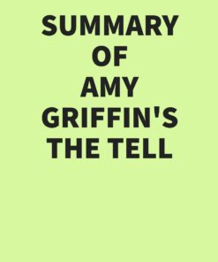 Summary of Amy Griffin’s The Tell (EPUB)