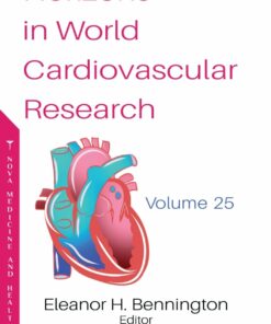 Horizons in World Cardiovascular Research, Volume 25 (PDF)
