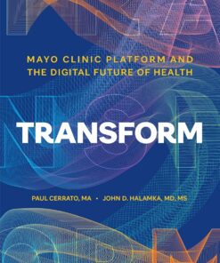 Transform: Mayo Clinic Platform and the Digital Future of Health (EPUB)