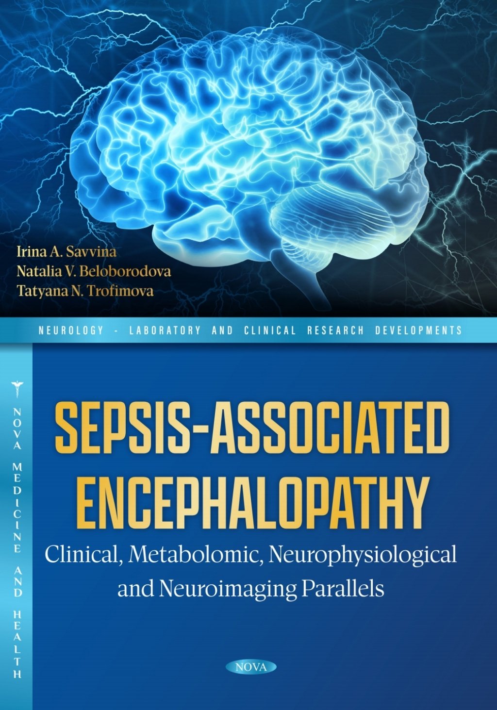 Sepsis-Associated Encephalopathy: Clinical, Metabolomic, Neurophysiological and Neuroimaging Parallels (PDF) Sepsis-Associated Encephalopathy: Clinical, Metabolomic, Neurophysiological and Neuroimaging Parallels (PDF)