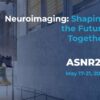 ASNR 2025 Annual Meeting (Videos)