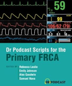 Dr Podcast Scripts for the Primary FRCA 2 Editon (PDF)