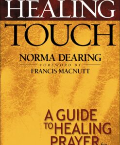 The Healing Touch: A Guide to Healing Prayer for Yourself and Those You Love (EPUB)