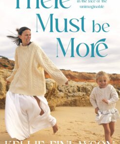 There Must Be More: Finding purpose in the face of the unimaginable (PDF)