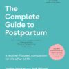 The Complete Guide to Postpartum: A mother-focused companion for life after birth (PDF)