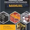 Ultrasound-Guided Interventional Pain Procedures Manual (EPUB+Full HD Videos+4K Videos)