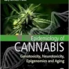 Epidemiology of Cannabis: Genotoxicity, Neurotoxicity, Epigenomics and Aging (PDF)