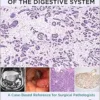 100 Rare Tumors of the Digestive System: A Case-Based Reference for Surgical Pathologists (True PDF from Publisher)