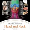 Imaging Anatomy: Head and Neck, 2nd edition (PDF)