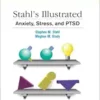Stahl’s Illustrated Anxiety, Stress, and PTSD (PDF)