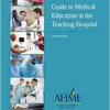 Guide to Medical Education in the Teaching Hospital, 5th edition (EPUB)