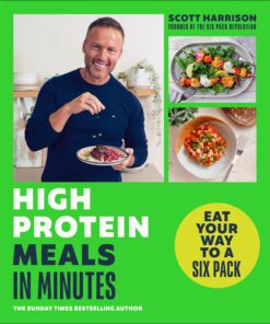High-Protein Meals in Minutes: Eat Your Way to a Six Pack (EPUB)