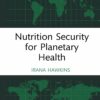 Nutrition Security for Planetary Health (PDF)