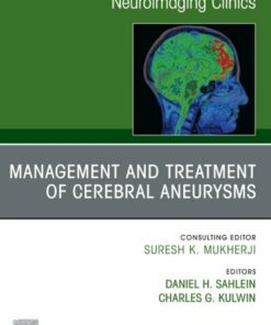 Management and Treatment of Cerebral Aneurysms, An Issue of Neuroimaging Clinics of North America (EPUB)