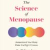 The Science of Menopause: Understand Your Body, Make the Right Choices (EPUB)