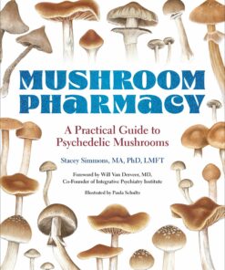 Mushroom Pharmacy: A Practical Guide to Psychedelic Mushrooms (EPUB)
